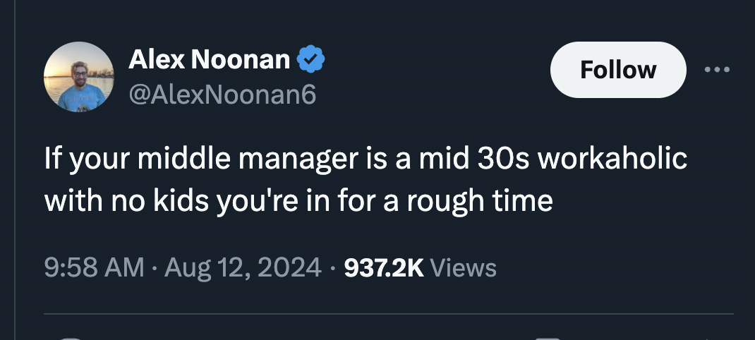 screenshot - Alex Noonan If your middle manager is a mid 30s workaholic with no kids you're in for a rough time Views